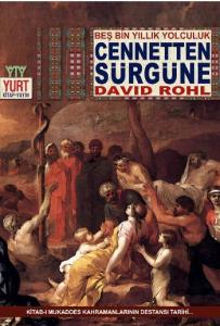 Cennetten Sürgüne; Beş Bin Yıllık Yolculuk