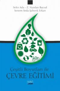 Çeşitli Boyutları ile Çevre Eğitimi