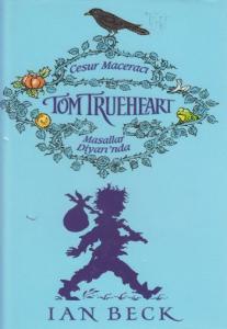 Cesur Maceracı Tom Trueheart Masallar Diyarında