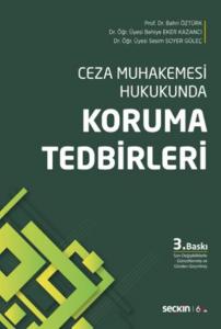 Ceza Muhakemesi Hukukunda  Koruma Tedbirleri