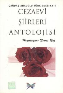 Cezaevi Şiirleri Antolojisi (Çağdaş Anadolu Türk Edebiyatı)