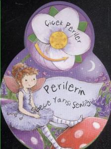 Çiçek Periler; Perilerin Gece Yarışı Şenliği (3-6 Yaş)