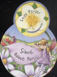 Çiçek Periler; Sihirli Bahçe Partisi (3-6 Yaş)