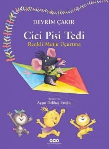 Cici Pisi Tedi; Renkli Uçurtma