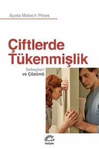 Çiftlerde Tükenmişlik; Sebepleri ve Çözümü