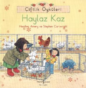 Çiftlik Öyküleri - Haylaz Kaz