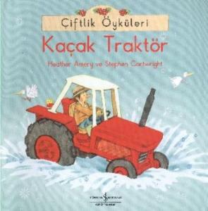 Çiftlik Öyküleri -  Kaçak Traktör