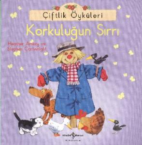 Çiftlik Öyküleri -  Korkuluğun Sırrı