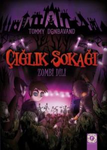 Çığlık Sokağı; Zombi Dili