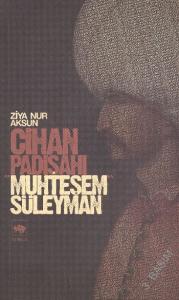 Cihan Padişahı Muhteşem Süleyman
