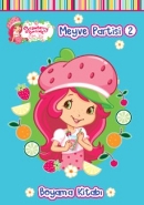 Çilek Kız Meyve Partisi-2 Boyama Kitabı