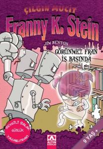 Çılgın Mucit Franny K. Stein-3: Görünmez Fran İşbaşında
