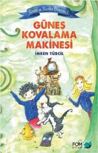 Güneş Kovalama Makinesi (9+ Yaş); Çınar'ın Harika Dünyası 1