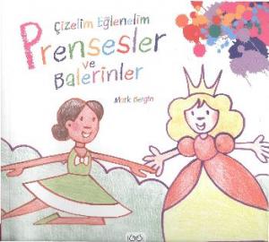 Çizelim Eğlenelim; Prensesler ve Balerinler
