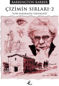 Çizimin Sırları - 2; İleri Karakalem Teknikleri