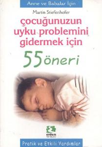 Çocuğunuzun Uyku Proplemini Gidermek İçin 55 Öneri