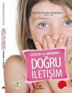 Çocuk ve Ergenle Doğru İletişim