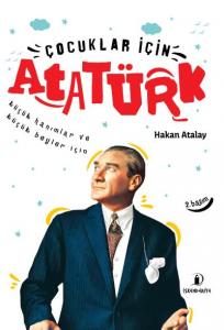 Çocuklar İçin Atatürk; Küçük Hanımlar ve Küçük Beyler İçin