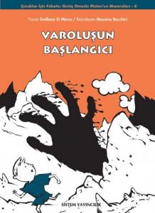 Varoluşun Başlangıcı; Geniş Omuzlu Platon'un Maceraları 8
