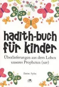 Hadith-Buch Für Kinder - Çocuklar İçin Hadis Kitabı (Almanca)