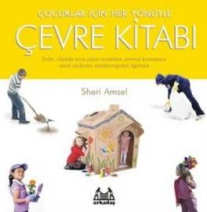 Çocuklar İçin Her Yönüyle Çevre Kitabı