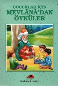 Çocuklar İçin Mevlana´dan Öyküler