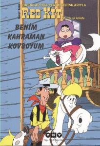 Red Kit 11; Benim Kahraman Kovboyum