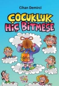 Çocukluk Hiç Bitmese