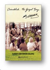 Çocukluk... Ne Güzel Şey...