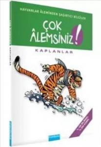 Çok Alemsiniz - Kaplanlar; Hayvanlar Aleminden Şaşırtıcı Bilgiler
