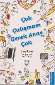 Çok Çalışmam Gerek Anne Çok