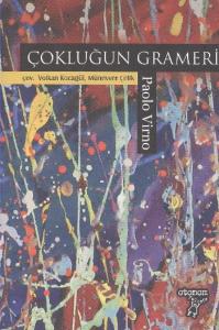 Çokluğun Grameri; Çağdaş Yaşam Biçimlerinin Analizi İçin