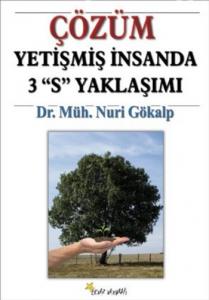 Çözüm Yetişmiş İnsanda 3 ''S'' Yaklaşımı