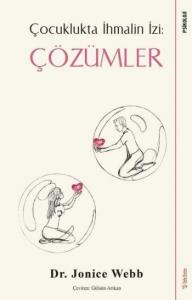 Çocuklukta İhmalin İzi: Çözümler
