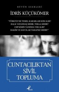 Cuntacılıktan Sivil Topluma; Bütün Eserleri