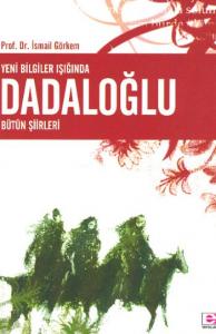 Yeni Bilgiler Işığında Dadaloğlu; Bütün Şiirleri