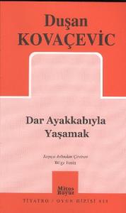 Dar Ayakkabıyla Yaşamak