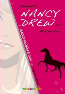 Binicilik Kulübünde Olay - Dedektif Nancy Drew'ın Maceraları