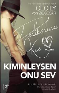 Kiminleysen Onu Sev; Şehrin Yeni Belalıları