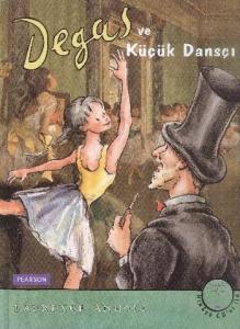 Degas ve Küçük Dansçı (CD'li)