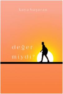 Değer Miydi?