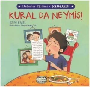 Kural da Neymiş! - Değerler Eğitimi Sorumluluk