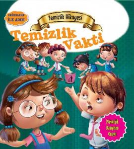 Temizlik Hikayesi - Temizlik Vakti; Değerlere İlk Adım