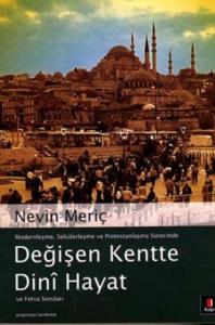Değişen Kentte Dinî Hayat; ve Fetva Soruları