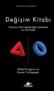 Değişim Kitabı (Ciltli); Dünyanın Nasıl Şekillendiğini  Açıklamak İçin Elli Model