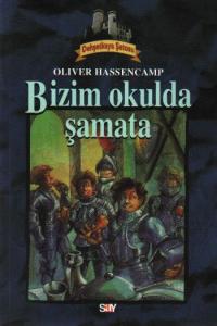 Bizim Okulda Şamata; Dehşetkaya Dizisi - 3