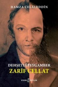 Dehşetli Peygamber - Zarif Cellat