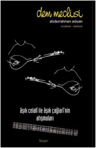 Dem Meclisi; Aşık Celali ile Aşık Çağları'nın Atışmaları