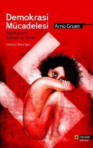 Demokrasi Mücadelesi; Radikalizm, Şiddet ve Terör