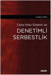 Ceza İnfaz Sistemi ve Denetimli Serbestlik